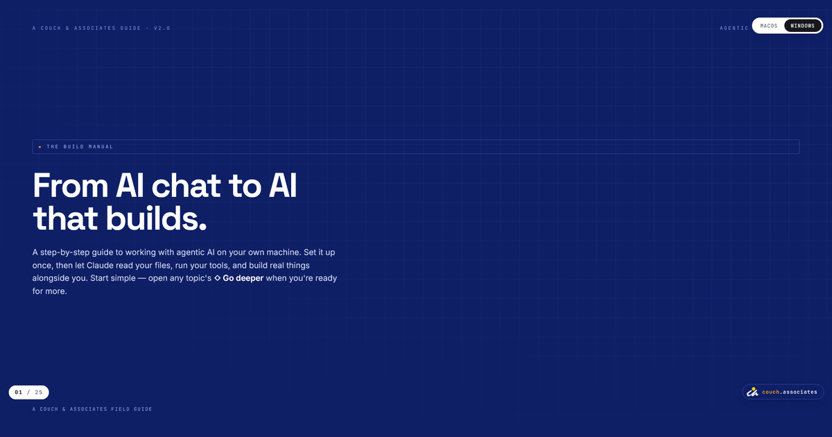 The Build Manual: From AI chat to AI that builds, a Couch & Associates field guide to agentic AI